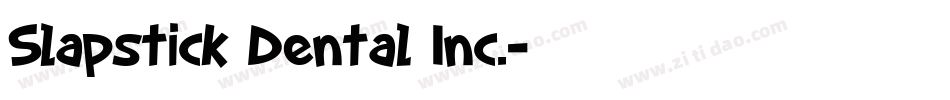 Slapstick Dental Inc.字体转换